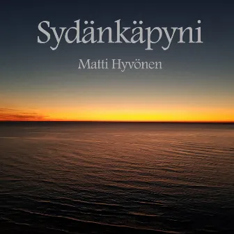 Sydänkäpyni by Matti Hyvönen