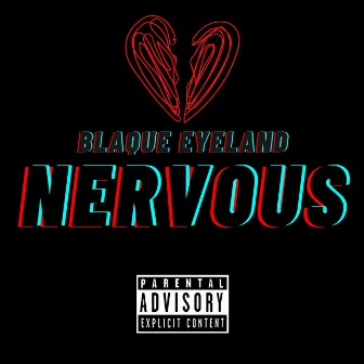 Nervous by Blaque Eyeland