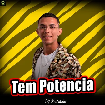 Tem Potencia by DJ Pedrinho