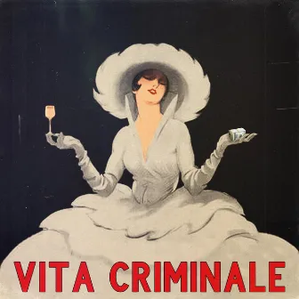 Vita Criminale by Maze Overlay