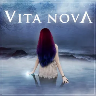 Vita Nova by Vita Nova