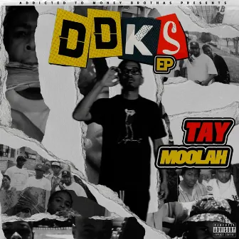 D.D.K.S by Tay Moolah