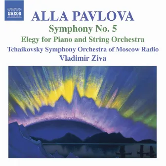 Pavlova: Symphony No. 5 - Elegy by Vladimir Ziva