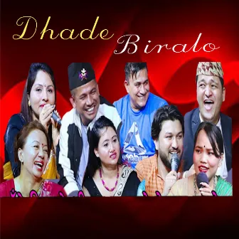 Dhade Biralo by 