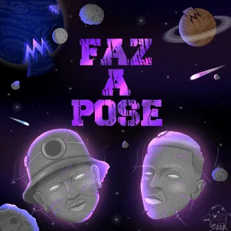 Faz a Pose by Lxpezin