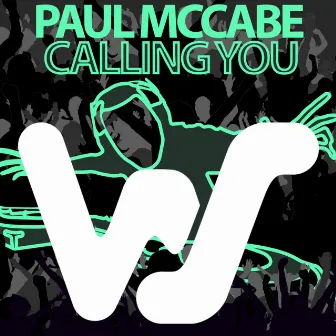 Calling You by Paul McCabe