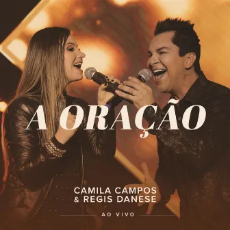 A Oração (Ao Vivo) by Camila Campos