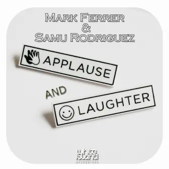 Applause & Laugther by Samu Rodriguez