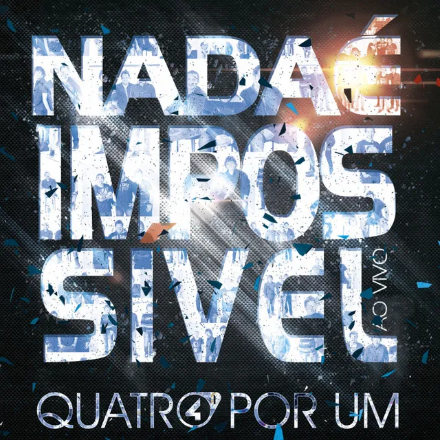 Nada é Impossível