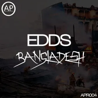 Bangladesh by EDDS