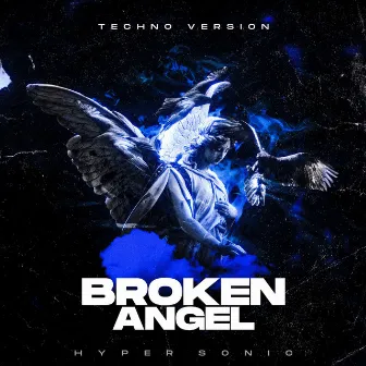 Broken angel (Techno Version) by Hyper Sonic