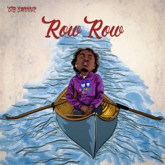 Row Row by DTB Smoove