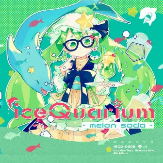 iceQuarium -Melon Soda- by irucaice