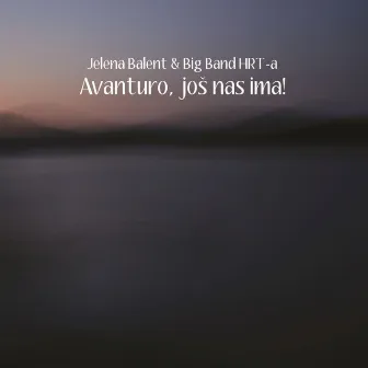 Avanturo, Još Nas Ima! by Balent Jelena