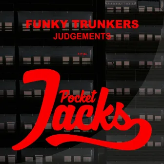 Judgements by Funky Trunkers