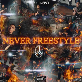 Never Freestyle by Actavis J