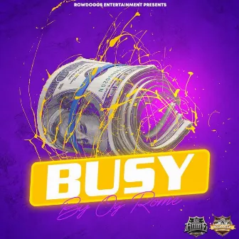 Busy by Og Rome