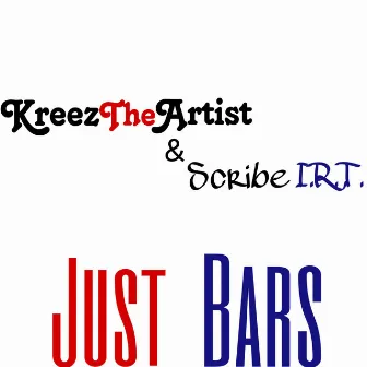 Just Bars by Scribe I.R.T.