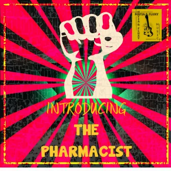 Introducing the Pharmacist (feat. The Pharmacist) by Mafia & Fluxy