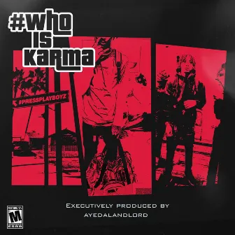 #whoISKARMA by Karma2zz