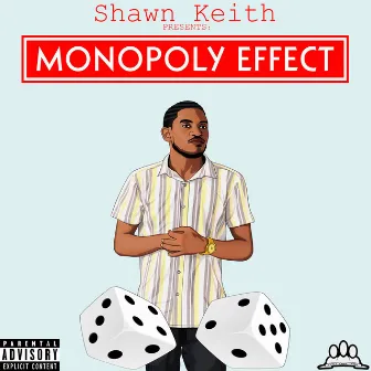 Monopoly Effect by Shawn Keith