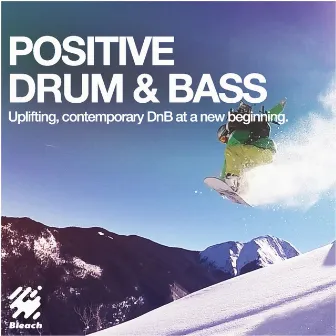 Positive Drum & Bass by CLIMBR