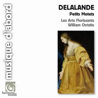 De Lalande: Petits Motets by Michel Richard Delalande