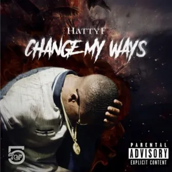 Change My Ways by Hattyf