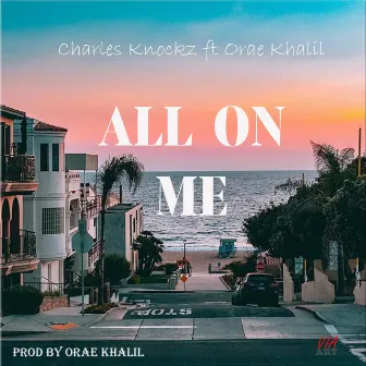 All on Me by Charles Knockz