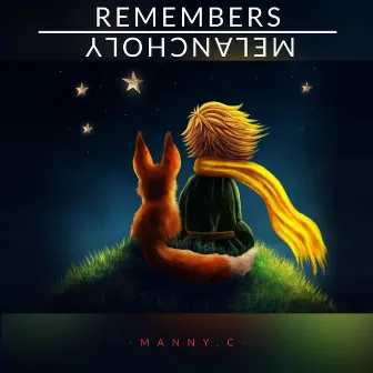 Remembers by Manny.C