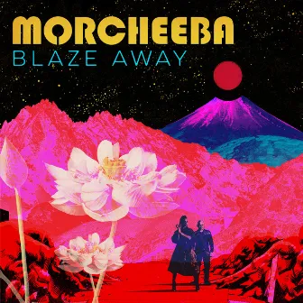 Blaze Away (Deluxe Version) by Morcheeba