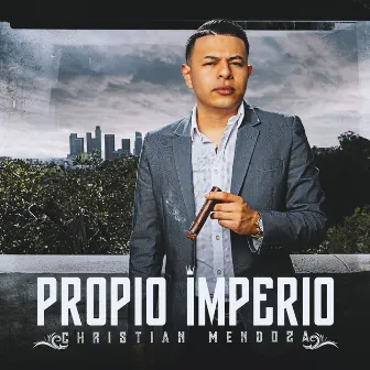 Propio Imperio by Christian Mendoza