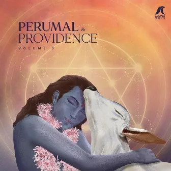 Perumal & Providence, Vol. 3 by Sound Creed