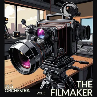 The Filmaker, Vol. 3 by DLG Orchestra