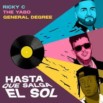 Hasta Que Salga El Sol by Ricky C