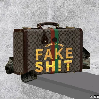 Fake Shit by YoshiDaDon