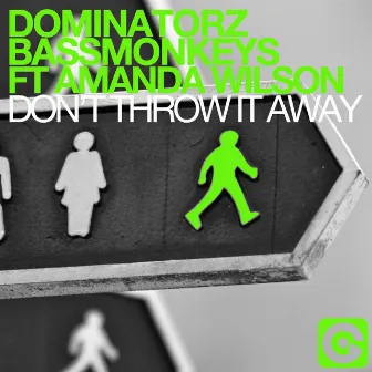 Don't Throw It Away (The Remixes) by Dominatorz