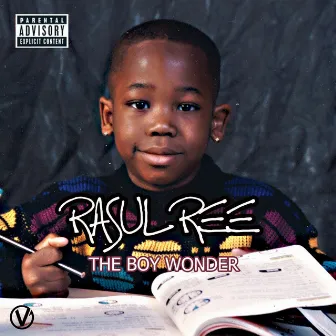 The Boy Wonder by Rasul Ree