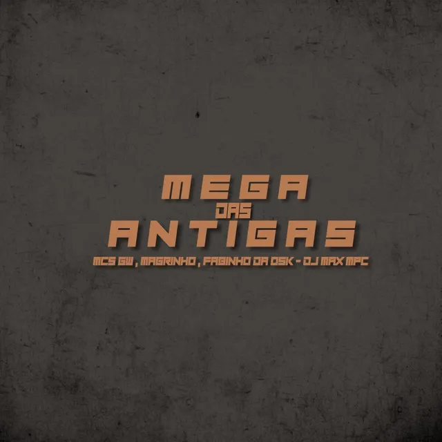 MEGA DAS ANTIGAS