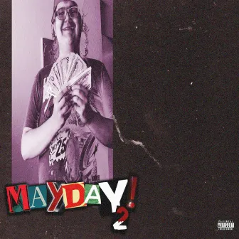 Mayday 2! by Nick XL