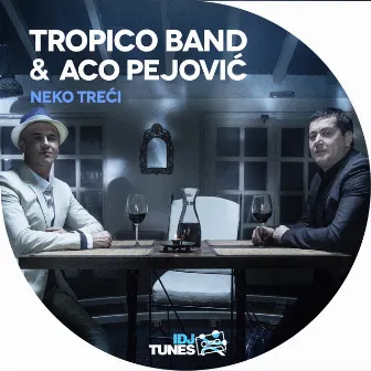 Neko Treći by Tropico Band