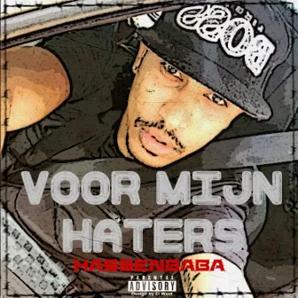 Voor Mijn Haters by HassenBaba