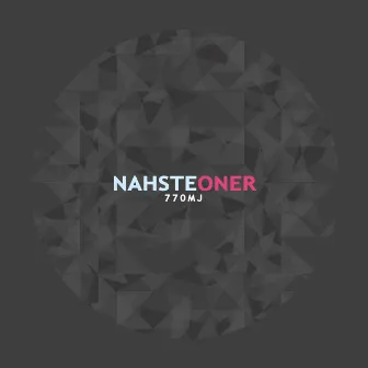 770MJ by Nahste Oner