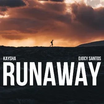 Runaway (Remixes) by Djocy Santos