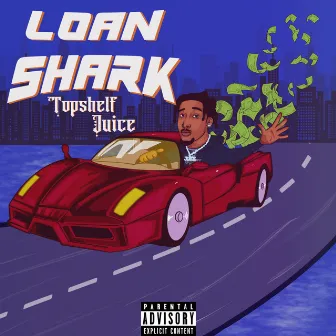 Loan $hark by TopShelf Juice