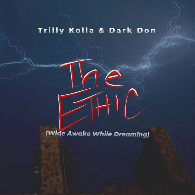 The Ethic (Wide Awake While Dreaming)