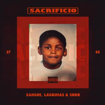 Sacrifício: Sangue, Lágrimas, Suor by Plutonio