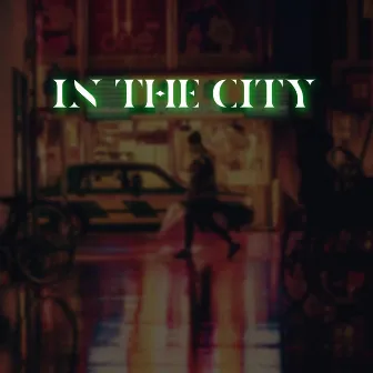 In The City by A.Bonner