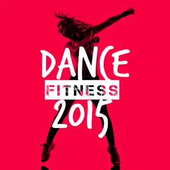 Dance Fitness 2015 by Unknown Artist