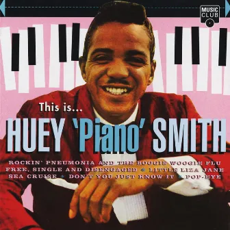 This Is... Huey 'Piano' Smith by Huey 